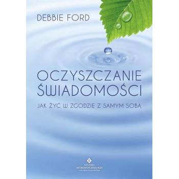 Oczyszczanie świadomości - D. Ford