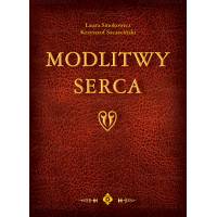 Modlitwy serca - Smokowicz Laura, Szczeciński Krzysztof