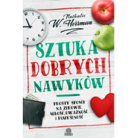 Sztuka dobrych nawyków - Nathalie W Herrman