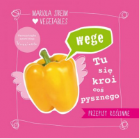 Wege – tu się kroi coś pysznego - Mariola Streim