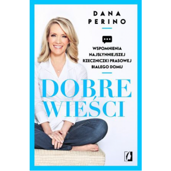 Dobre wieści - Dana Perino