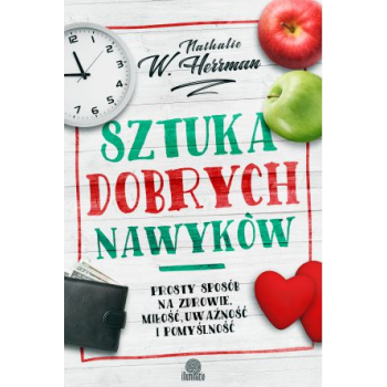 Sztuka dobrych nawyków - Nathalie W Herrman