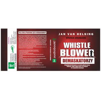Whistle blower. Demaskatorzy  - Jan Van Helsing - Audiobook