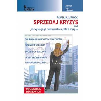 Sprzedaj kryzys - Paweł M. Lipnicki