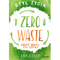Styl życia Zero Waste - Amy Korst