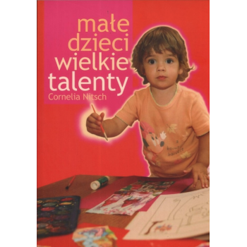 Małe dzieci wielkie talenty - Cornelia Nitsch