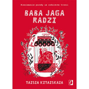 Baba Jaga Radzi - Taisia Kitaiskaia