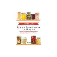 ŻYWNOŚĆ FERMENTOWANA I PROBIOTYCZNA