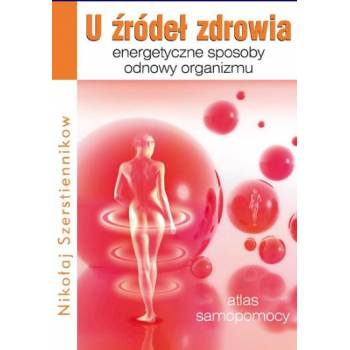 U ŹRÓDEŁ ZDROWIA + 2 CD GRATIS