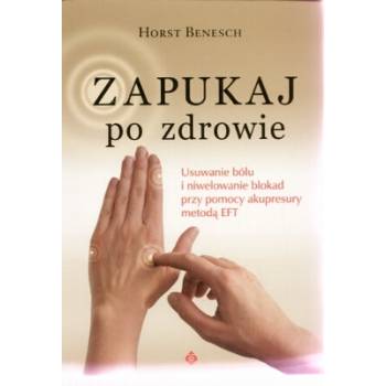 ZAPUKAJ PO ZDROWIE - Horst Benesch