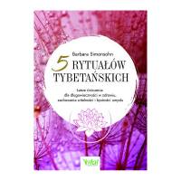 5 rytuałów tybetańskich