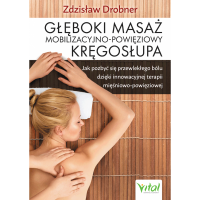 Głęboki masaż mobilizacyjno-powięziowy kręgosłupa Zdzisław Drobner