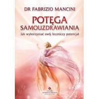 Potęga samouzdrawiania - Fabrizio Mancini