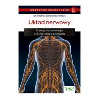 Układ nerwowy – Medycyna holistyczna tom 9 Rosina Sonnenschmidt