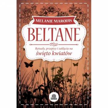 Beltane. Melanie Marquis