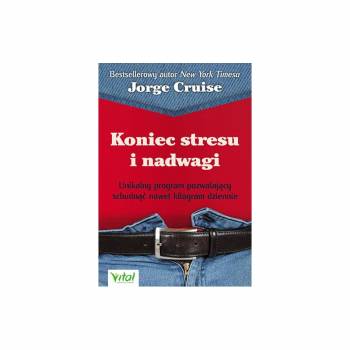 Koniec stresu i nadwagi - Jorge Cruise