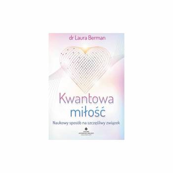 Kwantowa miłość - dr Laura Berman