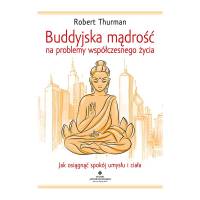 Buddyjska mądrość na problemy współczesnego życia