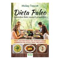 DIETA PALEO naturalna dieta naszych przodków - Trescott