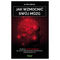 Jak wzmocnić swój mózg