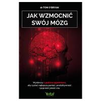 Jak wzmocnić swój mózg