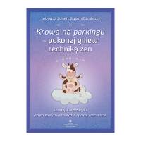 Krowa na parkingu – pokonaj gniew techniką zen