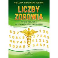 Liczby zdrowia – terapie naturalne, psychosomatyka, numerologia