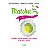 Matcha – cudowna herbata