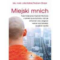 Miejski mnich Fuzja tradycyjnej mądrości Wschodu