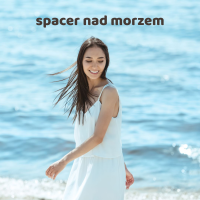 SPACER NAD MORZEM - 432 HZ. Muzyka bez opłat na CD