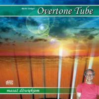 OVERTONE TUBE 432 HZ. Muzyka na CD z licencją