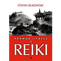 Prawda i Fałsz o Reiki Dr Stefan Bukowski