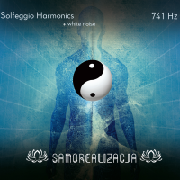 Solfeggio Harmonic - 741 Hz – SAMOREALIZACJA. Muzyka na CD
