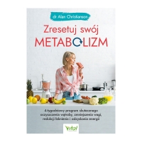 Zresetuj swój metabolizm – 4-tygodniowy program detoksu wątroby, odchudzanie i energia