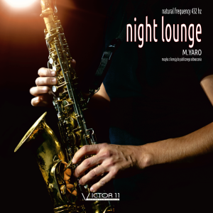 NIGHT LOUNGE 432 hz – M.YARO mp3