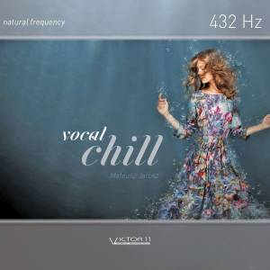 VOCAL CHILL 1 - 432 HZ. Muzyka bez opłat MP3
