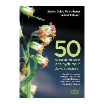 50 najpopularniejszych jadalnych roślin dziko rosnących