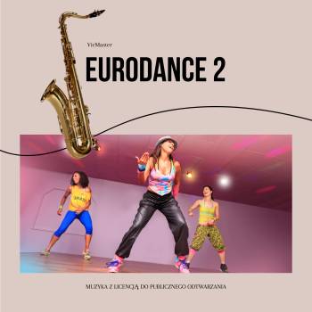 Eurodance vol 2 muzyka z licencją mp3