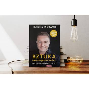 Sztuka Przedsiębiorczości oraz CD Daniel Kubach