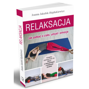 Relaksacja + CD Joanna Jakubik Hajdukiewicz