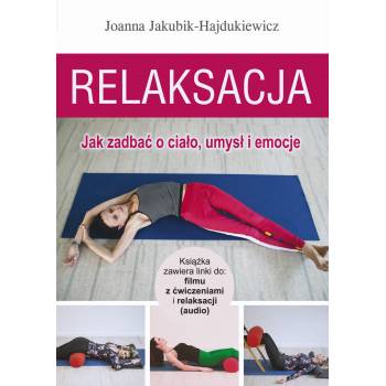 Relaksacja + CD Joanna Jakubik Hajdukiewicz