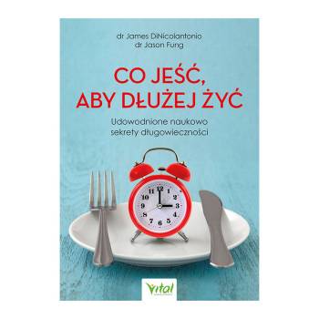 Co jeść, aby żyć dłużej