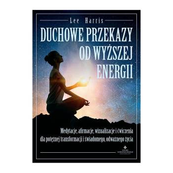 Duchowe przekazy od Wyższej Energii