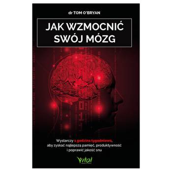 Jak wzmocnić swój mózg