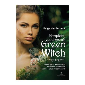 Kompletny podręcznik Green Witch