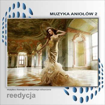 MUZYKA ANIOŁÓW - 432 HZ. Muzyka na CD z licencją