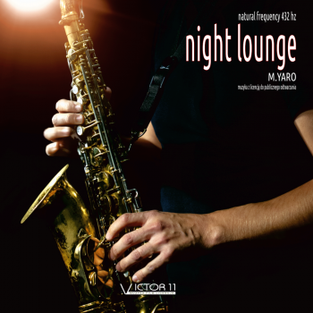 NIGHT LOUNGE 432 hz – M.YARO mp3