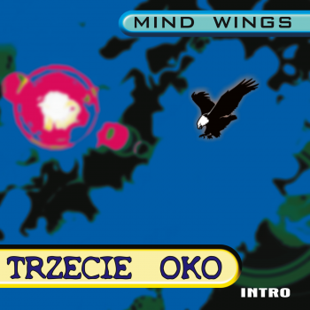 TRZECIE OKO – MIND WINGS 432 HZ. Muzyka bez opłat MP3