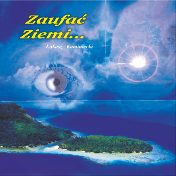 ZAUFAĆ ZIEMII - 432 HZ. Muzyka bez opłat na CD